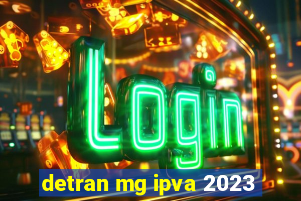 detran mg ipva 2023